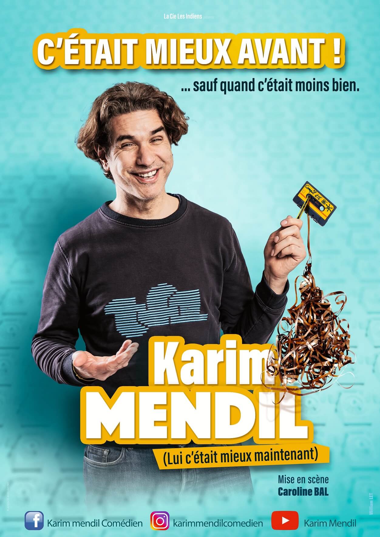 Affiche du one-man-show de Karim Mendil "C'était mieux avant !"
