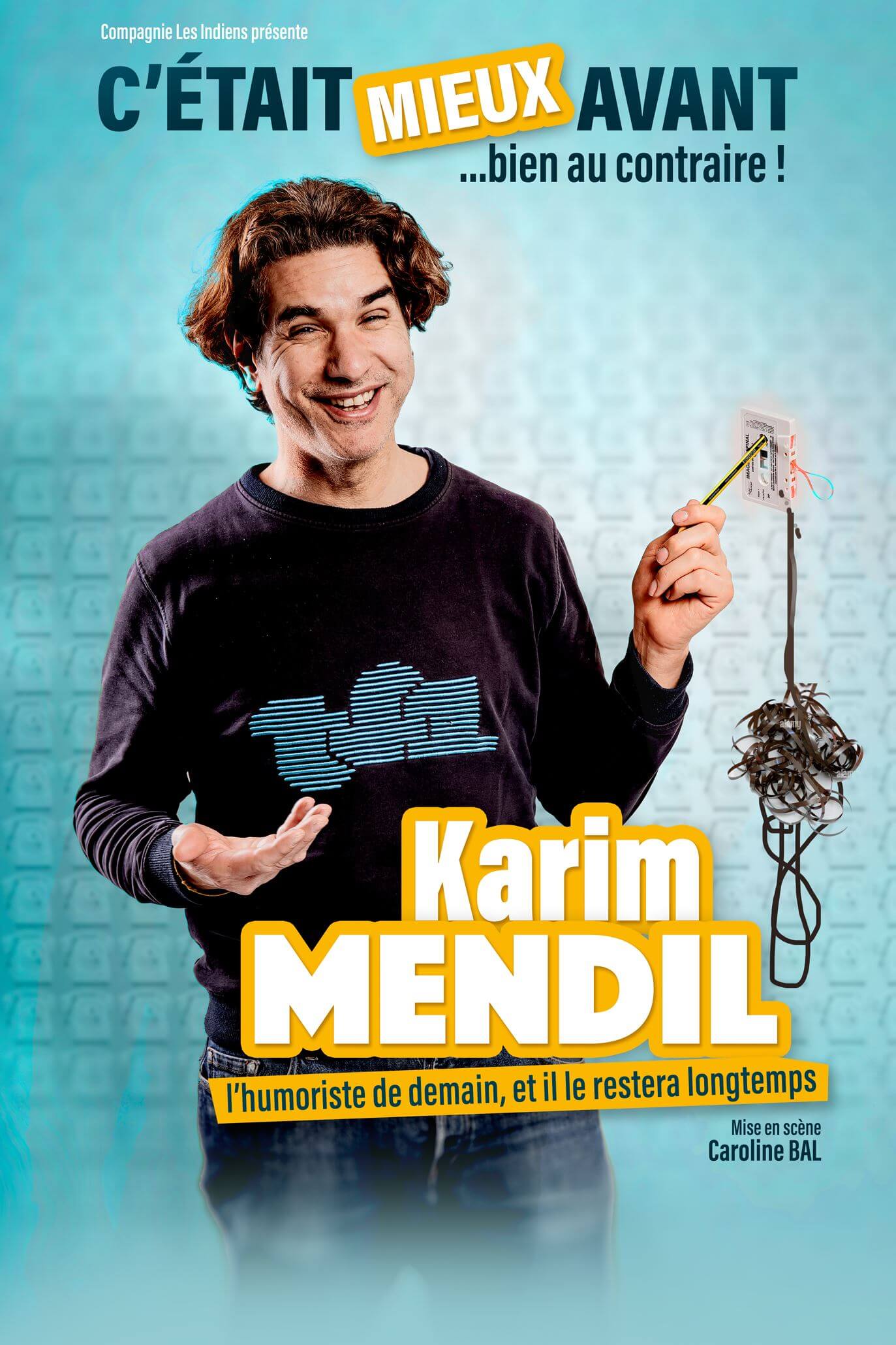 Karim Mendil - C'était mieux avant (affiche provisoire)